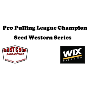 Pro Pulling League Champion Seed Western Series sponsored by Dust and Son and Wix Filters